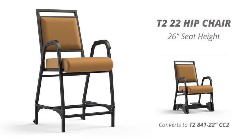 T2 22" Hip Chair